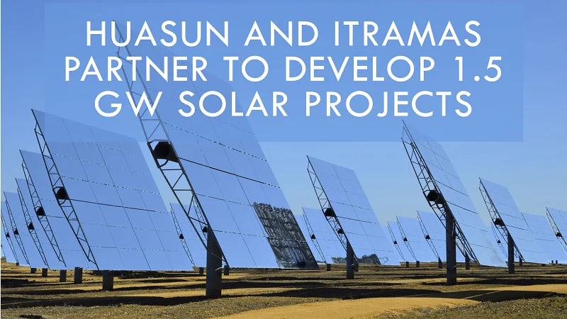 Huasun Partners with ITRAMAS to Develop 1.5 GW Solar Projects, Advancing Malaysia's Clean Energy Transition